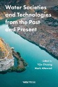 Cover: Water Societies and Technologies from the Past and Present - UCL Press