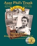 Cover: Aunt Phil's Trunk Volume Three Teacher Guide Third Edition - Aunt Phil's Trunk LLC