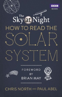 Enlarge image Cover: The Sky at Night: How to Read the Solar System - BBC Books