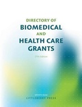 Cover: Directory of Biomedical and Health Care Grants - Littleberry Press LLC