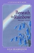 Cover: Beneath the Rainbow - Bhc Press
