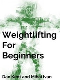 Cover: Weightlifting For Beginners - Powerful Ideas Press
