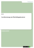 Cover: Lernberatung im Fl&uuml;chtlingskontext - GRIN Verlag