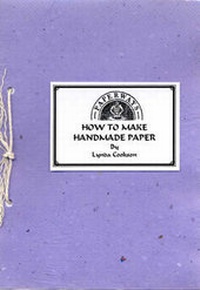 Enlarge image Cover: How to Make Handmade Paper - Chapman Loney and Cookson Publishing