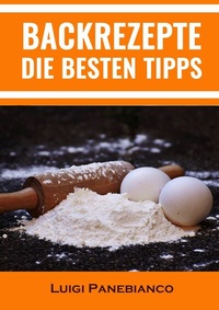 Abbildung von: Backrezepte Die Besten Tipps - Schlemmerbox24