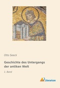 Cover: Geschichte des Untergangs der antiken Welt - Literaricon Verlag