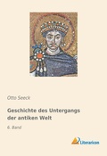 Cover: Geschichte des Untergangs der antiken Welt - Literaricon Verlag