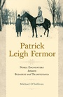 Cover: Patrick Leigh Fermor - Central European University Press