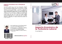 Abbildung von: Impacto Economico de la Turbulecia Laboral - Editorial Academica Espanola