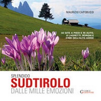 Abbildung von: Splendido Sudtirolo dalle mille emozioni - Curcu Genovese