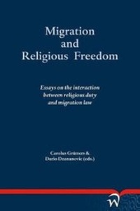 Abbildung von: Migration and Religious Freedom - Wolf Legal Publishers