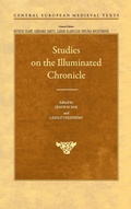 Cover: Studies on the Illuminated Chronicle - Central European University Press