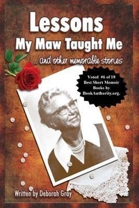 Enlarge image Cover: Lessons My Maw Taught Me - Deborah Davis Gray
