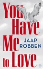 Cover: You Have Me to Love - World Editions