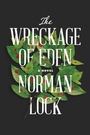 Cover: The Wreckage of Eden - Bellevue Literary Press