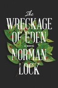 Cover: The Wreckage of Eden - Bellevue Literary Press