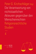 Cover: Die Verantwortung von nichtstaatlichen Akteuren gegen&uuml;ber den Menschenrechten - Theologischer Verlag Z&uuml;rich