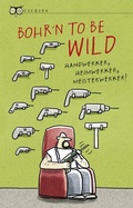 Cover: Bohr&acute;n to be wild - Eulenspiegel Verlagsgruppe Buchverlage