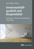 Cover: Innenraumluftqualit&auml;t und Bauprodukte - Rudolf M&uuml;ller Verlag