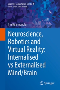 Abbildung von: Neuroscience, Robotics and Virtual Reality: Internalised vs Externalised Mind/Brain - Springer
