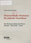 Cover: &Ouml;sterreichische Pensionen f&uuml;r j&uuml;dische Vertriebene - Dokumentationsarchiv d. &ouml;sterr. Widerstandes