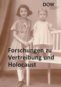 Cover: Forschungen zu Vertreibung und Holocaust - Dokumentationsarchiv d. &ouml;sterr. Widerstandes