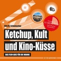 Cover: Ketchup, Kult und Kino-K&uuml;sse - Edition Wannenbuch