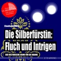 Cover: Die Silberf&uuml;rstin: Fluch und Intrigen - Edition Wannenbuch