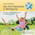 Cover: Die F&uuml;nf Elemente in Bewegung - Triskel Verlag