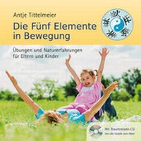 Enlarge image Cover: Die Fünf Elemente in Bewegung - Triskel Verlag