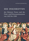 Cover: Die Inschriften des Mainzer Doms und des Dom- und Di&ouml;zesanmuseums von 1435 bis 1508 - Reichert Verlag