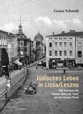 Cover: J&uuml;disches Leben in Lissa/Leszno - Hentrich und Hentrich Verlag Berlin