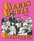 Cover: Bands, Booze and Ballrooms - Buttercup Press