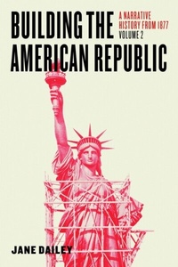 Abbildung von: Building the American Republic, Volume 2 - University of Chicago Press