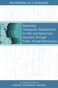 Abbildung von: Advancing Therapeutic Development for Pain and Opioid Use Disorders Through Public-Private Partnerships - National Academies Press