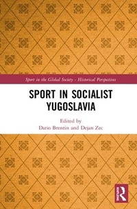 Abbildung von: Sport in Socialist Yugoslavia - Routledge