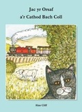 Cover: Jac Yr Orsaf A'r Cathod Bach Coll - Gwasg Helygain