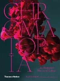 Enlarge image Cover: Chromatopia - Thames and Hudson (Australia) Pty Ltd