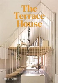 Enlarge image Cover: The Terrace House - Thames and Hudson (Australia) Pty Ltd