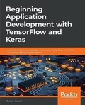 Cover: Beginning Application Development with TensorFlow and Keras - Packt Publishing