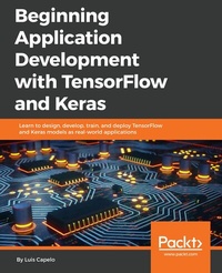Enlarge image Cover: Beginning Application Development with TensorFlow and Keras - Packt Publishing
