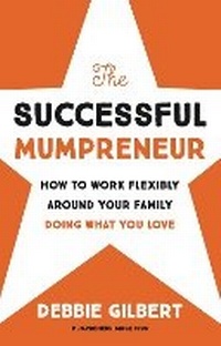 Enlarge image Cover: The Successful Mumpreneur - Panoma Press