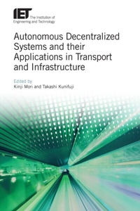 Abbildung von: Autonomous Decentralized Systems and their Applications in Transport and Infrastructure - Institution of Engineering and Technology