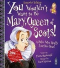 Cover: You Wouldn't Want To Be Mary, Queen of Scots! - Book House