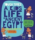 Cover: Tough Times: A Kid's Life in Ancient Egypt - Book House