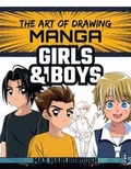 Cover: The Art of Drawing Manga: Girls and Boys - Book House