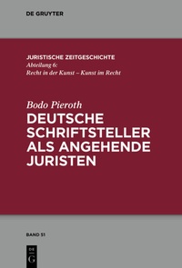 Abbildung von: Deutsche Schriftsteller als angehende Juristen - De Gruyter
