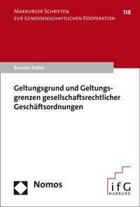 Abbildung von: Geltungsgrund und Geltungsgrenzen gesellschaftsrechtlicher Geschäftsordnungen - Nomos