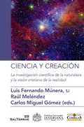 Cover: Ciencia y creaci&oacute;n : la investigaci&oacute;n cient&iacute;fica de la naturaleza y la visi&oacute;n cristiana de la realidad - Editorial Sal Terrae