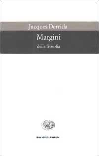 Abbildung von: Margini della filosofia - Biblioteca Einaudi;Einaudi